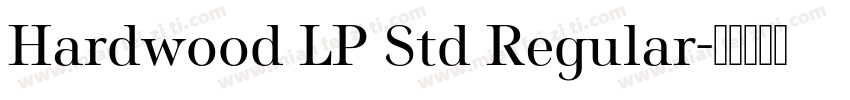 Hardwood LP Std Regular字体转换